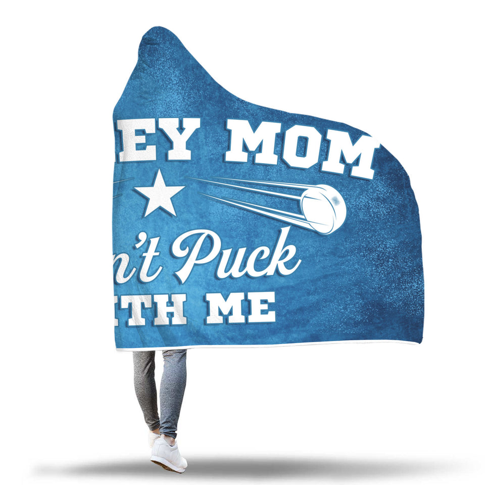 Hockey Mom "Don't Puck With Me" Hooded Blanket